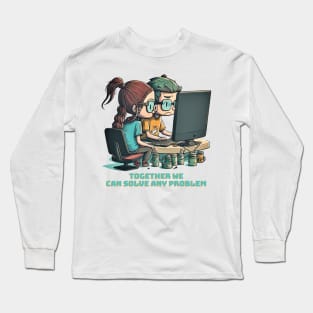 Together we can solve any problem Long Sleeve T-Shirt